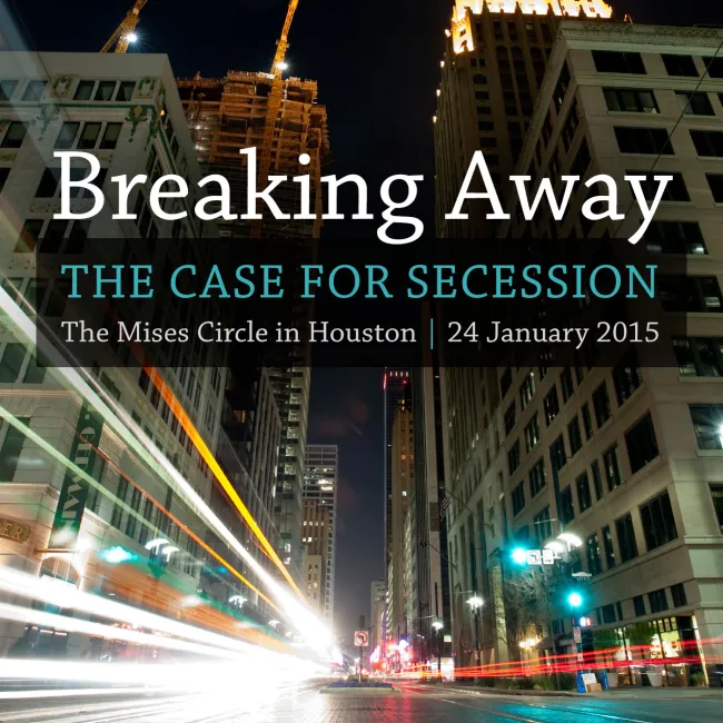 Houston Mises Circle 2015